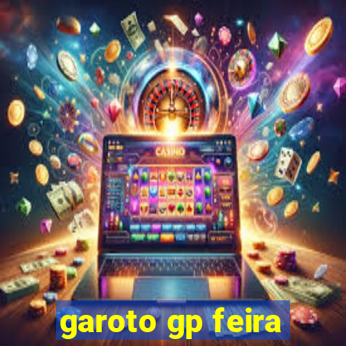 garoto gp feira